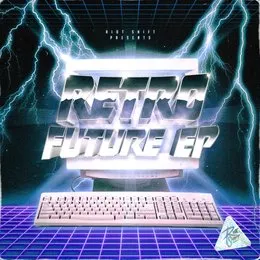 RETRO FUTURE E.P. von Riot Shift – Album Cover