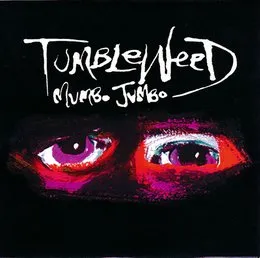 Mumbo Jumbo von Tumbleweed – Album Cover