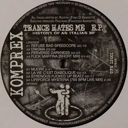 Trance Hates Me E.P. von Komprex – Cover