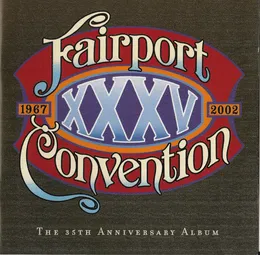XXXV The 35th Anniversary Album von Fairport Convention – Album Cover