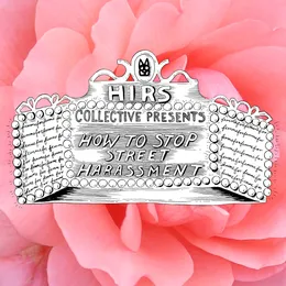 How To Stop Street Harassment. von The HIRS Collective – Album Cover