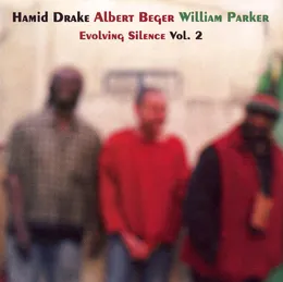 Evolving Silence, Vol. 2 von William Parker – Album Cover