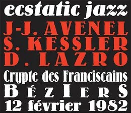 Ecstatic Jazz (Crypte Des Franciscains Béziers 12 Février 1982) von Siegfried Kessler – Album Cover