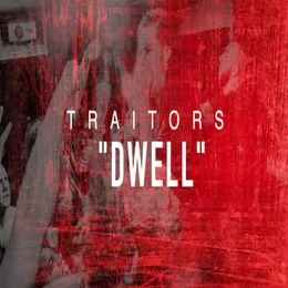 Dwell von Traitors – Cover