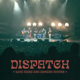 Live From the Boston Woods von Dispatch – Cover