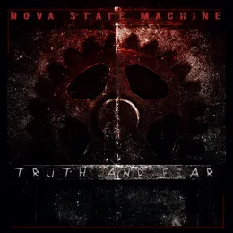 Truth and Fear von Nova State Machine – Cover