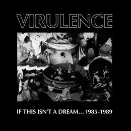 If This Isn’t a Dream... 1985-1989 von Virulence – Cover