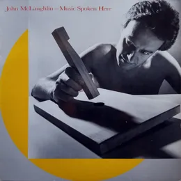 Music Spoken Here von John McLaughlin – Album Cover