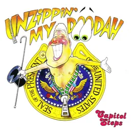 Unzippin' My Doo-Dah von Capitol Steps – Album Cover