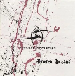 Broken Dreams von Souless Affection – Cover