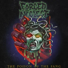 The Poison of the Fang von Forced Neglect – Album Cover
