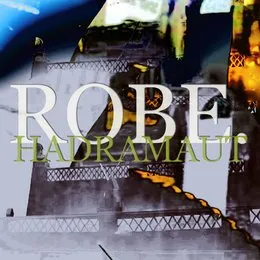 Hadramaut von Robe. – Album Cover