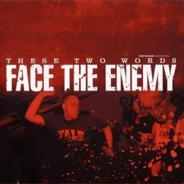 These Two Words von Face the Enemy – Album Cover