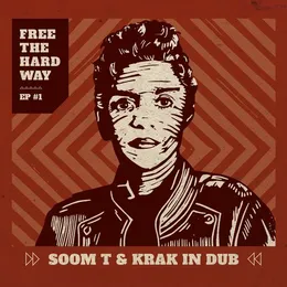 Free The Hard Way (EP 1) von Soom T – Album Cover
