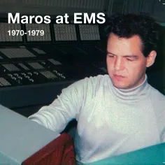 Maros at EMS 1970–1979 von Maros Miklós – Album Cover