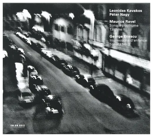 Ravel: Sonate posthume / Tzigane / Enescu: Impressions d’enfance / Sonata no. 3