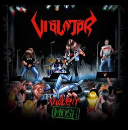Violent Mosh von Violator – Album Cover