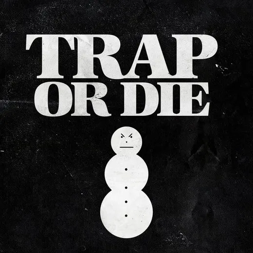 Trap or Die