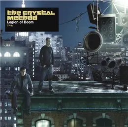 Legion of Boom von The Crystal Method – Album Cover
