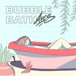 Bubble Bath von Aves – Album Cover