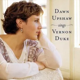 Dawn Upshaw sings Vernon Duke von Dawn Upshaw – Album Cover