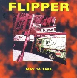Live at CBGB's 1983 von Flipper – Album Cover