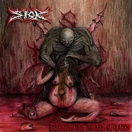Exsanguination Through Mutilation von Sick – Cover