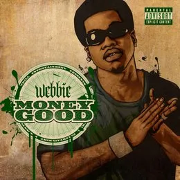 Money Good von Webbie – Cover