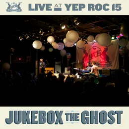 Live at Yep Roc 15: Jukebox the Ghost von Jukebox the Ghost – Cover
