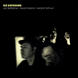 Ice Exposure von Jac Berrocal – Album Cover