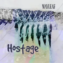 Hostage von Mayleaf – Cover