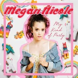 My Kind of Party von Megan Nicole – Album Cover