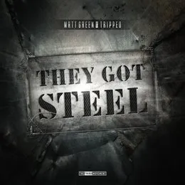 They Got Steel von Tripped – Album Cover