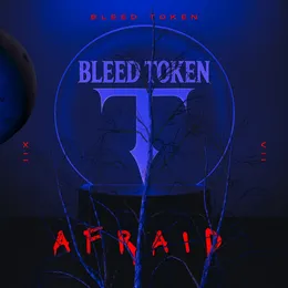 AFRAID von Bleed Token – Cover
