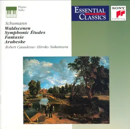 Waldscenen / Symphonic Études / Fantasie / Arabeske von 中村紘子 – Album Cover