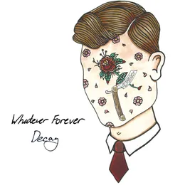 Decay von Whatever, Forever – Cover