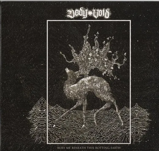 Bury Me Beneath This Rotting Earth von Body Void – Album Cover