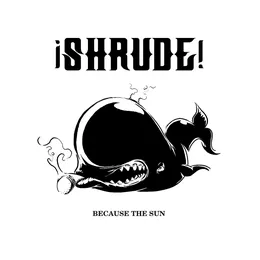 Because the Sun von Shrude – Cover