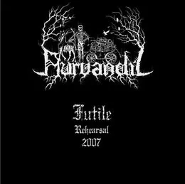 Futile Rehearsal 2007 von Aurvandil – Cover