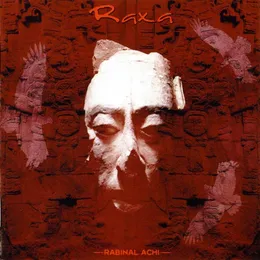 Rabinal Achi von Raxa – Album Cover
