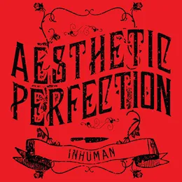 Inhuman von Aesthetic Perfection – Album Cover