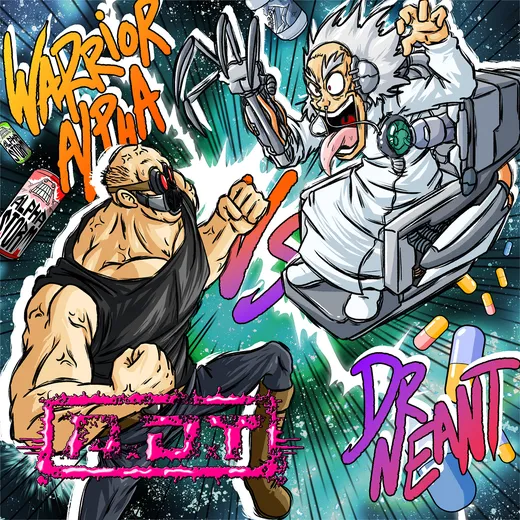 Warrior Alpha vs Dr Neant