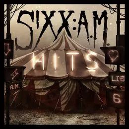 Hits von Sixx:A.M. – Album Cover