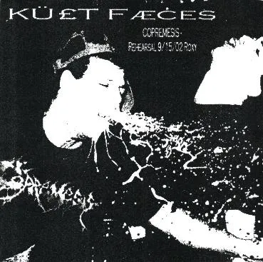 KÜ£T Fæces: Rehearsal 9/15/02