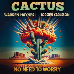 No Need To Worry von Cactus – Cover