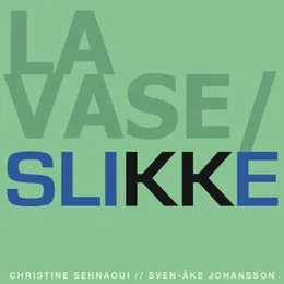 La Vase / Slikke von Sven-Åke Johansson – Album Cover
