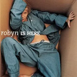 Robyn Is Here von Robyn – Album Cover