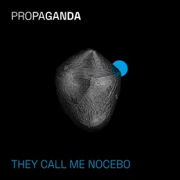 They Call Me Nocebo von Propaganda – Cover
