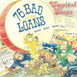 76 Bad Loans von Capitol Steps – Album Cover