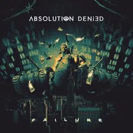 Failure von Absolution Denied – Album Cover